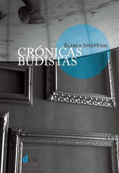 “Crónicas budistas”, de Blanca Strepponi